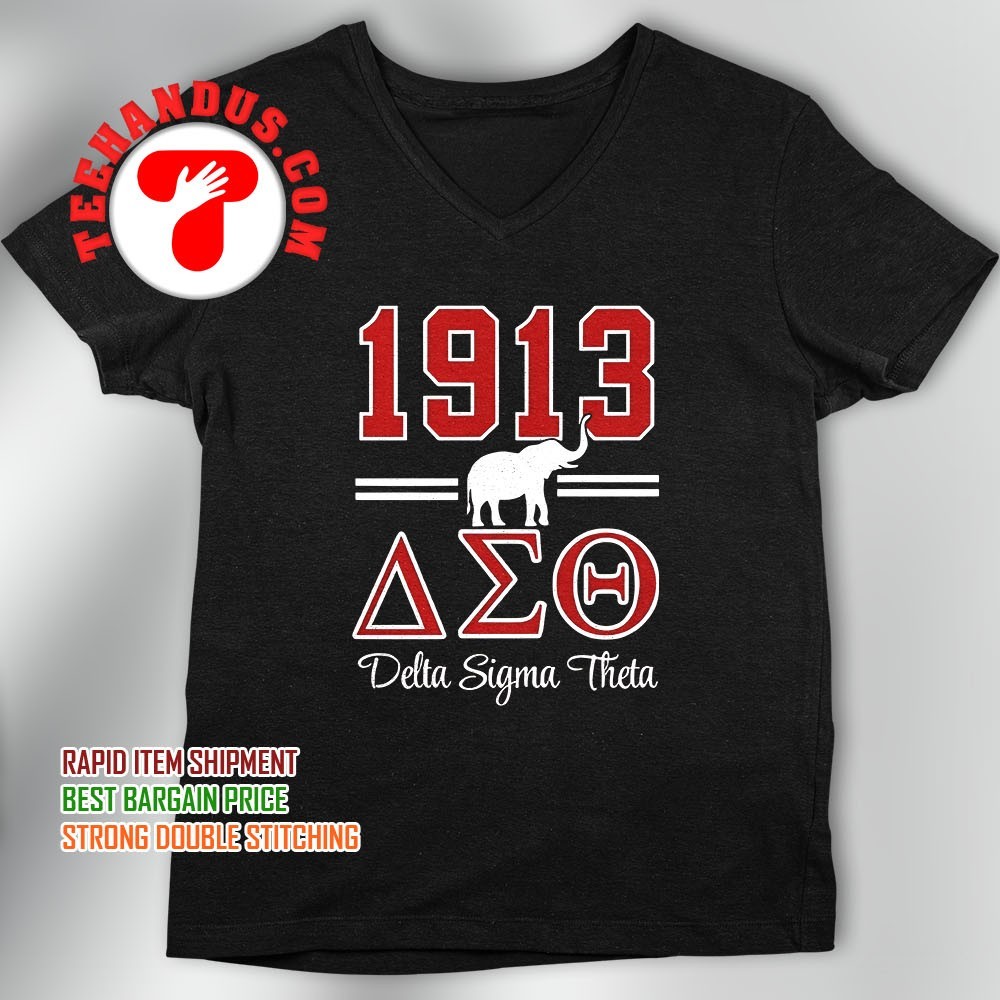 Delta The Baddest Since 1913 Sorority T-Shirt Delta The Baddest Since 1913 Sorority T-Shirt