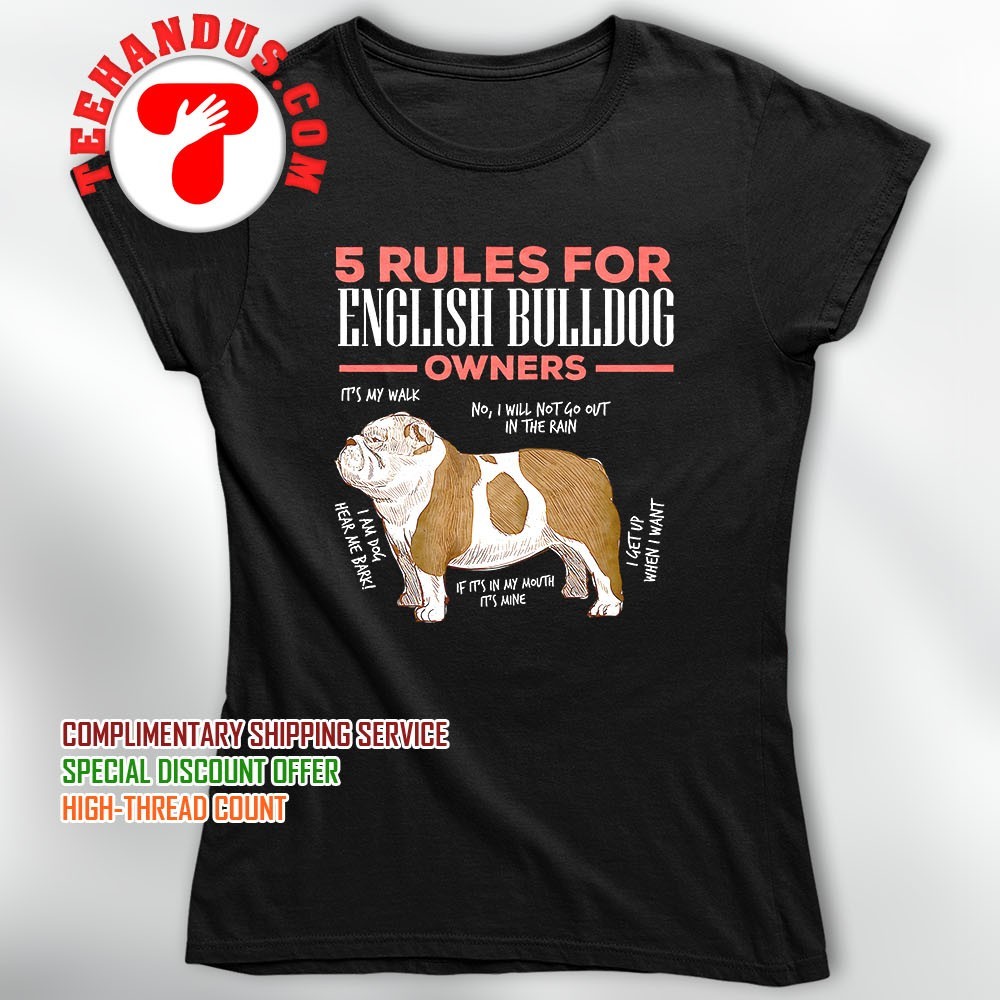 5 Rules For English Bulldog Owners T-Shirt Men Women