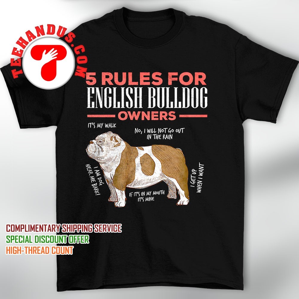 5 Rules For English Bulldog Owners T-Shirt Men Women