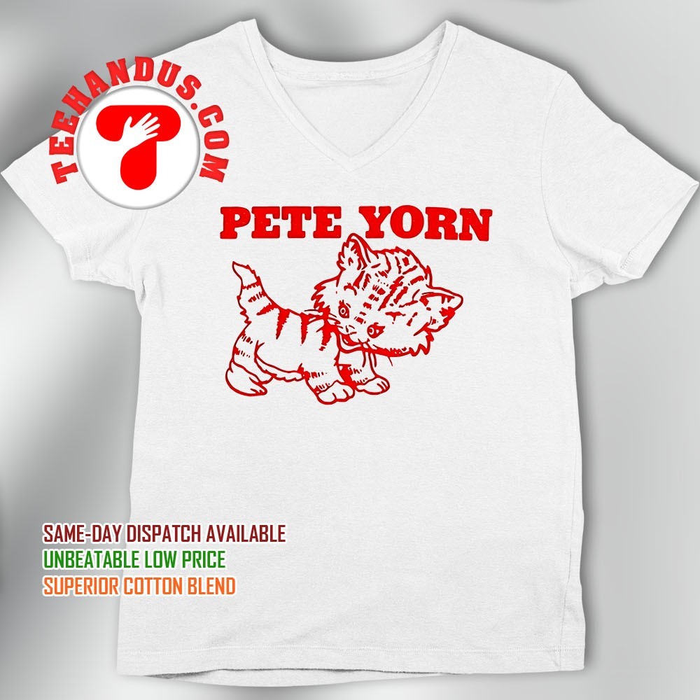 Cat kitten pete yorn shirt, hoodie, sweater, long sleeve and