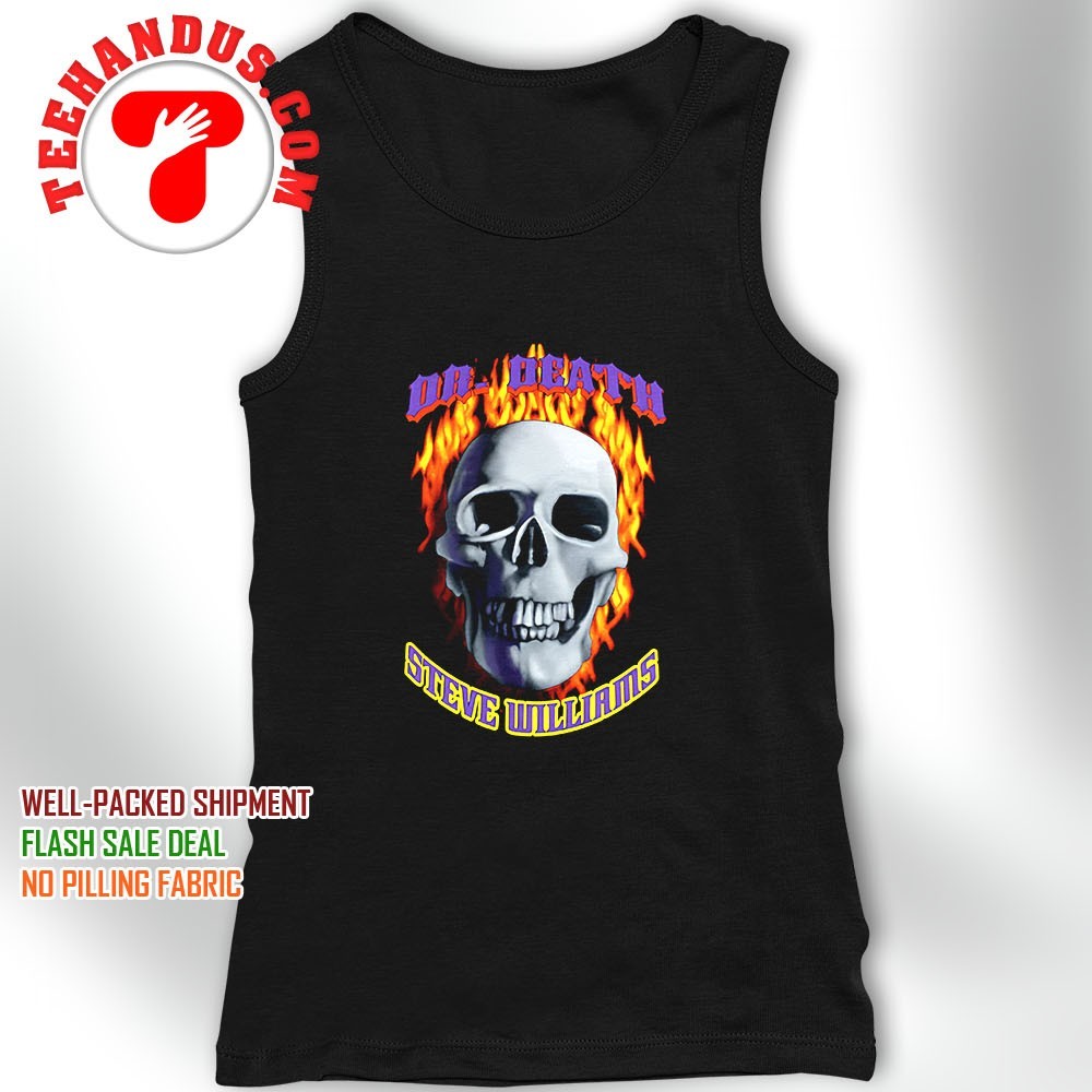 Dr Death Steve Williams skull shirt, hoodie, sweater, long