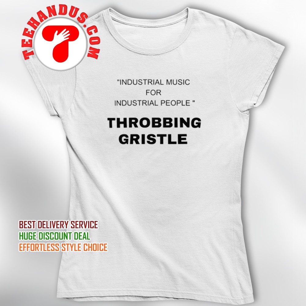 INDUSTRIAL MUSIC FOR INDUSTRIAL PEOPLE!… Industrial Music for Industrial People Tee-shirt, Unisex