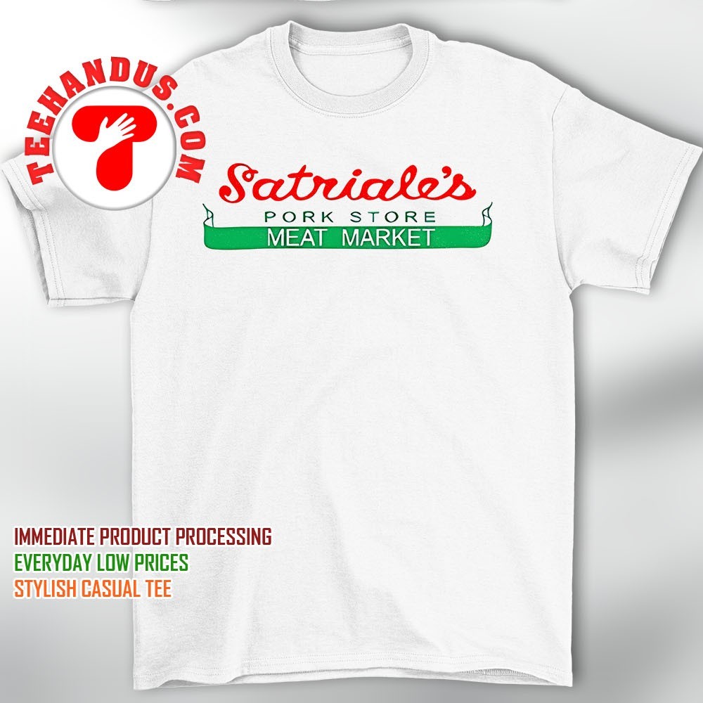 Satriale's Pork Store Meat Market T-Shirt Satriale's Pork Store Meat Market T-Shirt