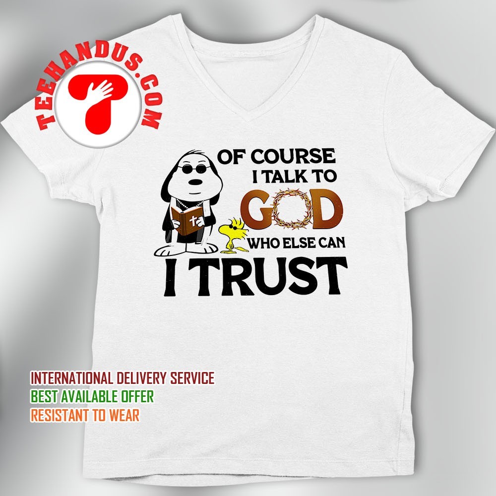 God Can Be Trusted T Shirt God Can Be Trusted T Shirt