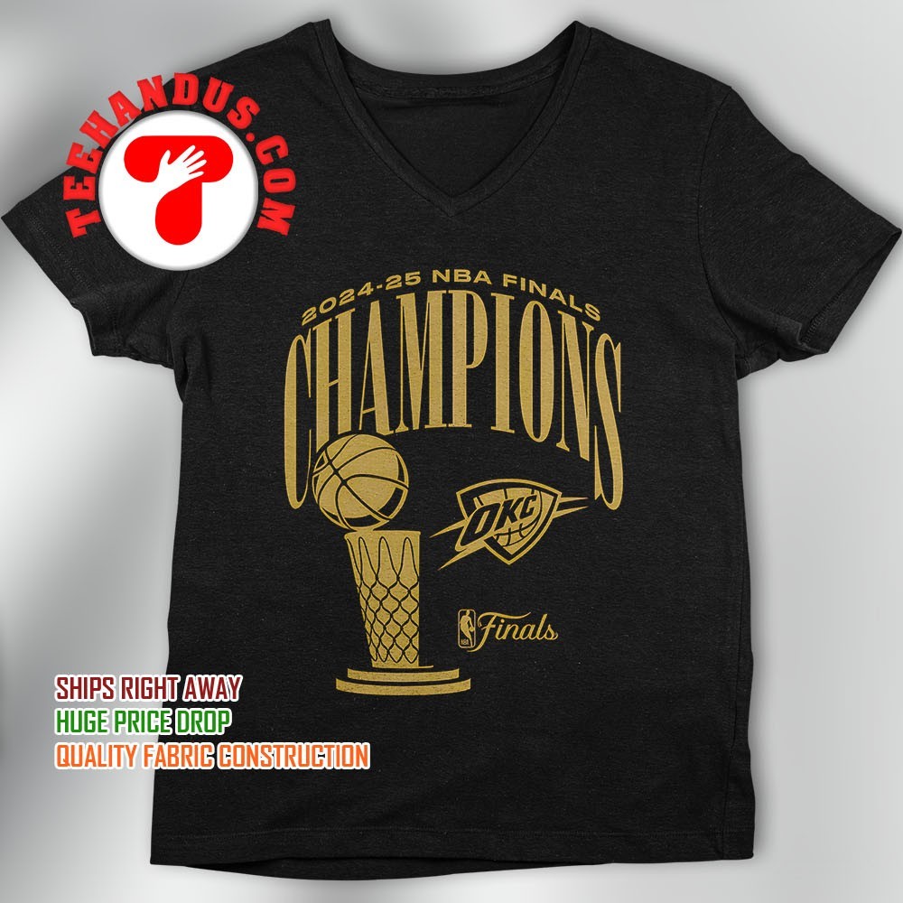 2024 25 NBA Finals Champions Oklahoma City Thunder shirt