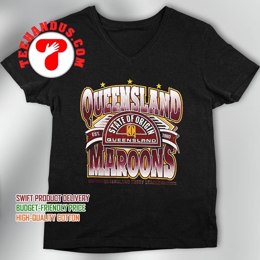 Queensland Maroons est 1980 State Of Origin 2025 Champions shirt, hoodie,  sweater, long sleeve and tank top, image size:1000x1000