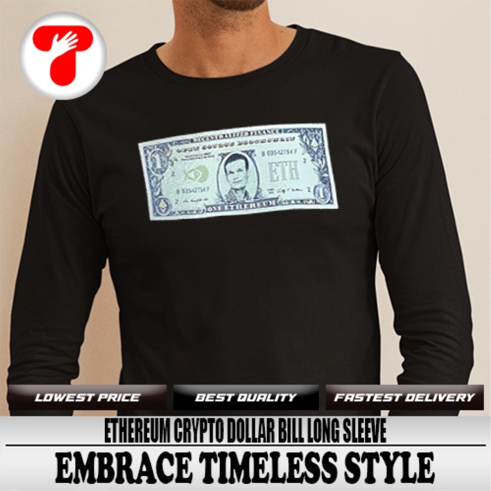 Ethereum Crypto Dollar Bill shirt, hoodie, sweater, long sleeve and tank top