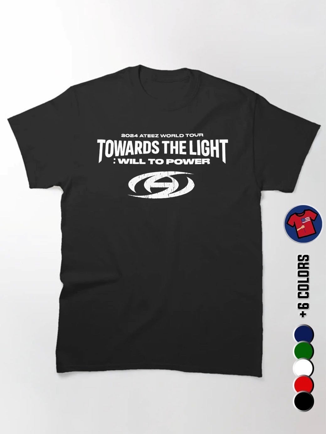 2024 Ateez World Tour Towards The Light Will To Power Shirt