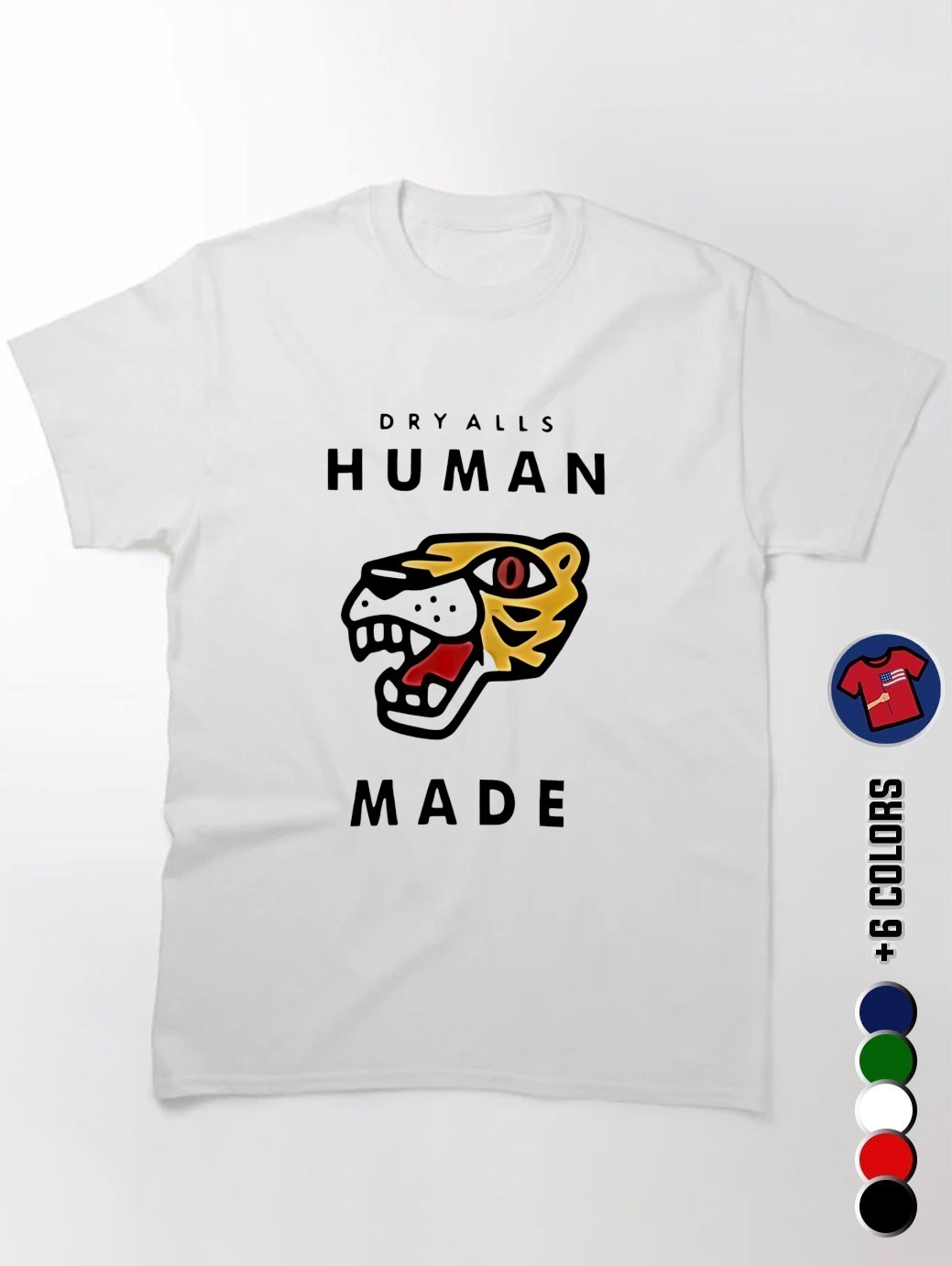 Dry Alls human made shirt, hoodie, sweater, long sleeve and tank top