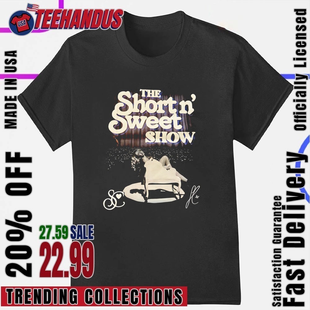 The Short N' Sweet Show Sabrina Carpenter Shirt, hoodie, sweater