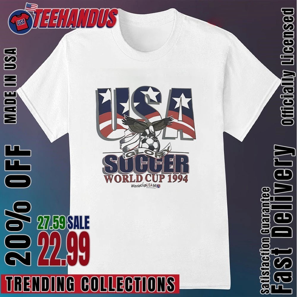 USA Soccer World Cup 1994 Shirt, hoodie, sweater, long sleeve and