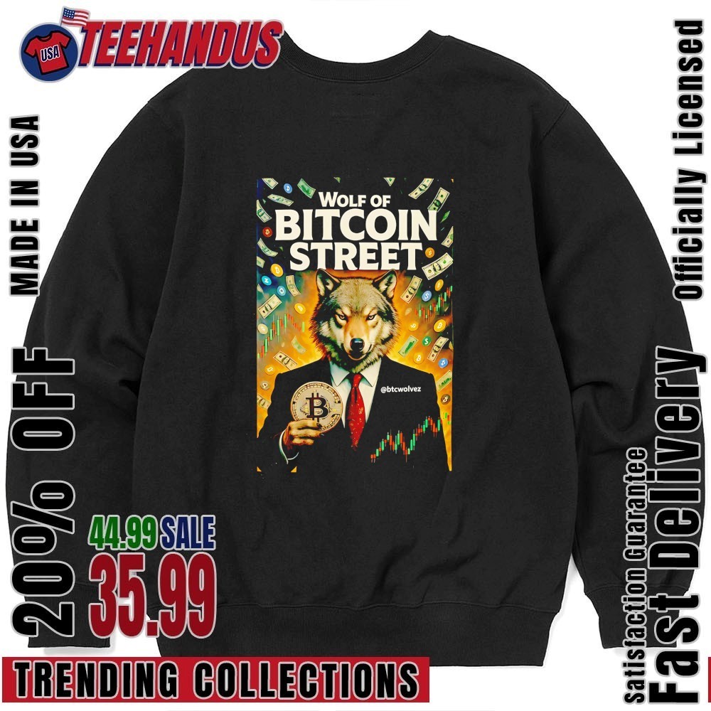 Wolf Of Bitcoin Street Shirt, hoodie, sweater, long sleeve and tank top