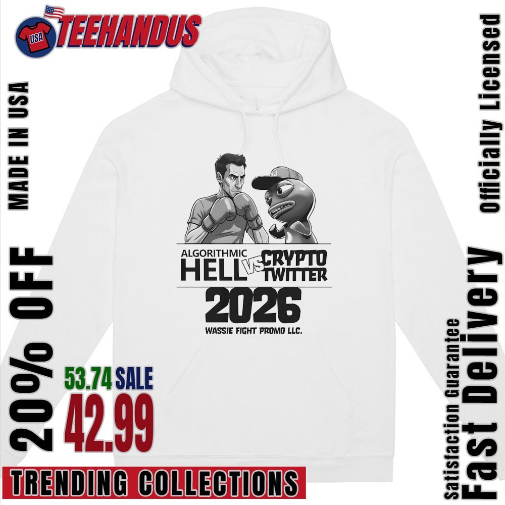 Algorithmic Hell Vs Crypto Twitter 2026 Wassie Promo LLC Shirt, hoodie,  sweater, long sleeve and tank top
