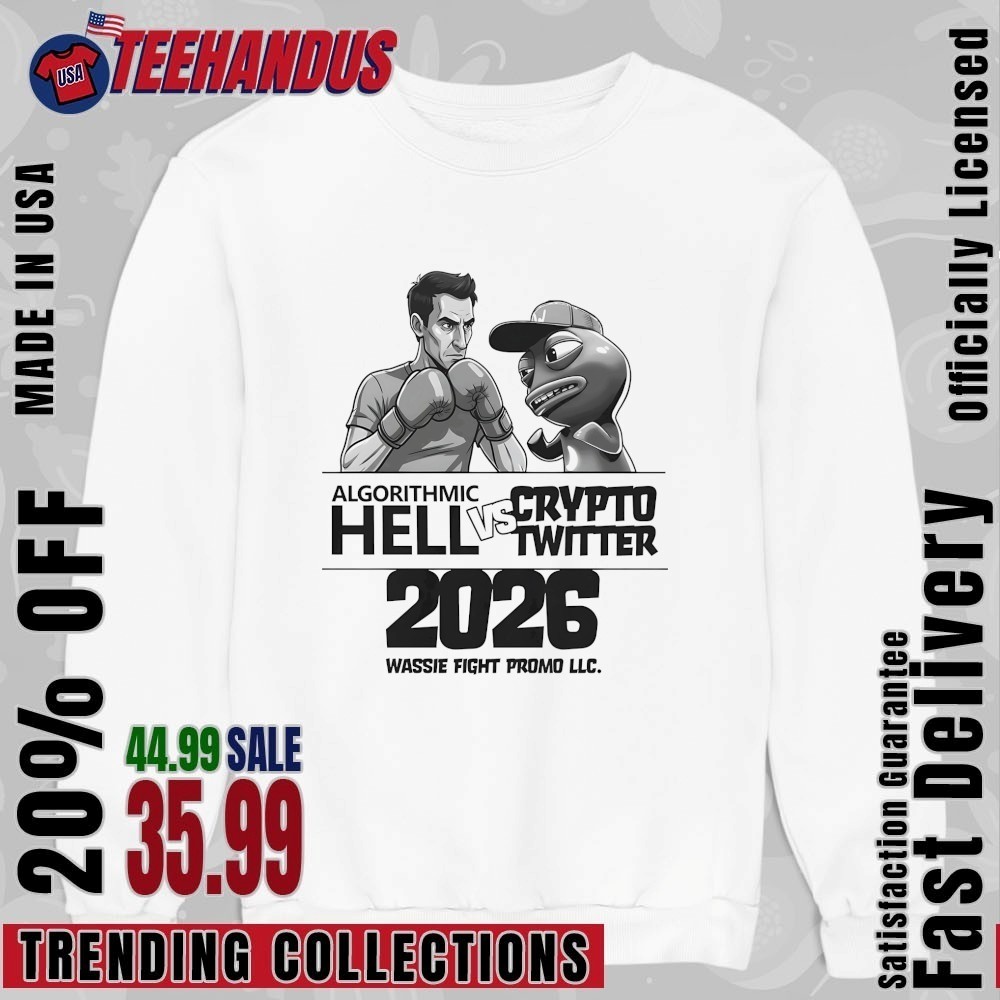Algorithmic Hell Vs Crypto Twitter 2026 Wassie Promo LLC Shirt, hoodie,  sweater, long sleeve and tank top