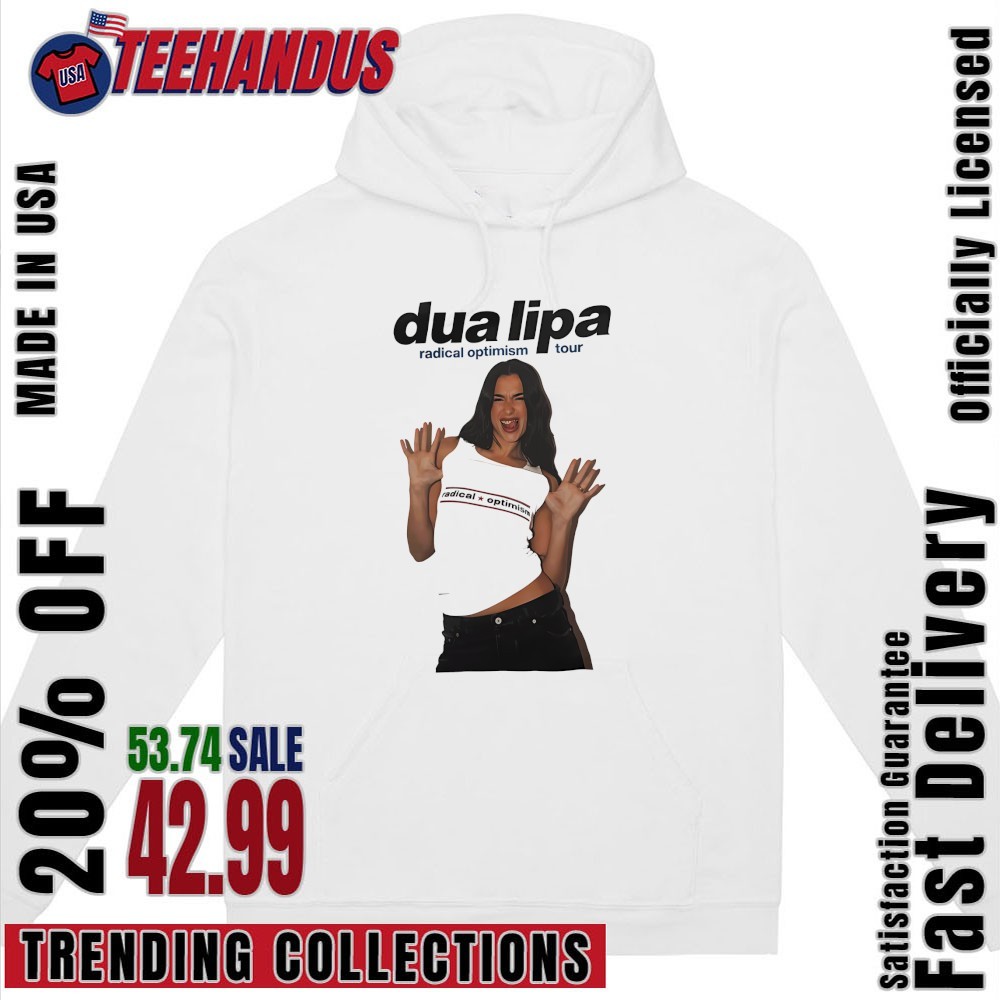 Dua Lipa Radical Optimism Tour Shirt, hoodie, sweater, long sleeve