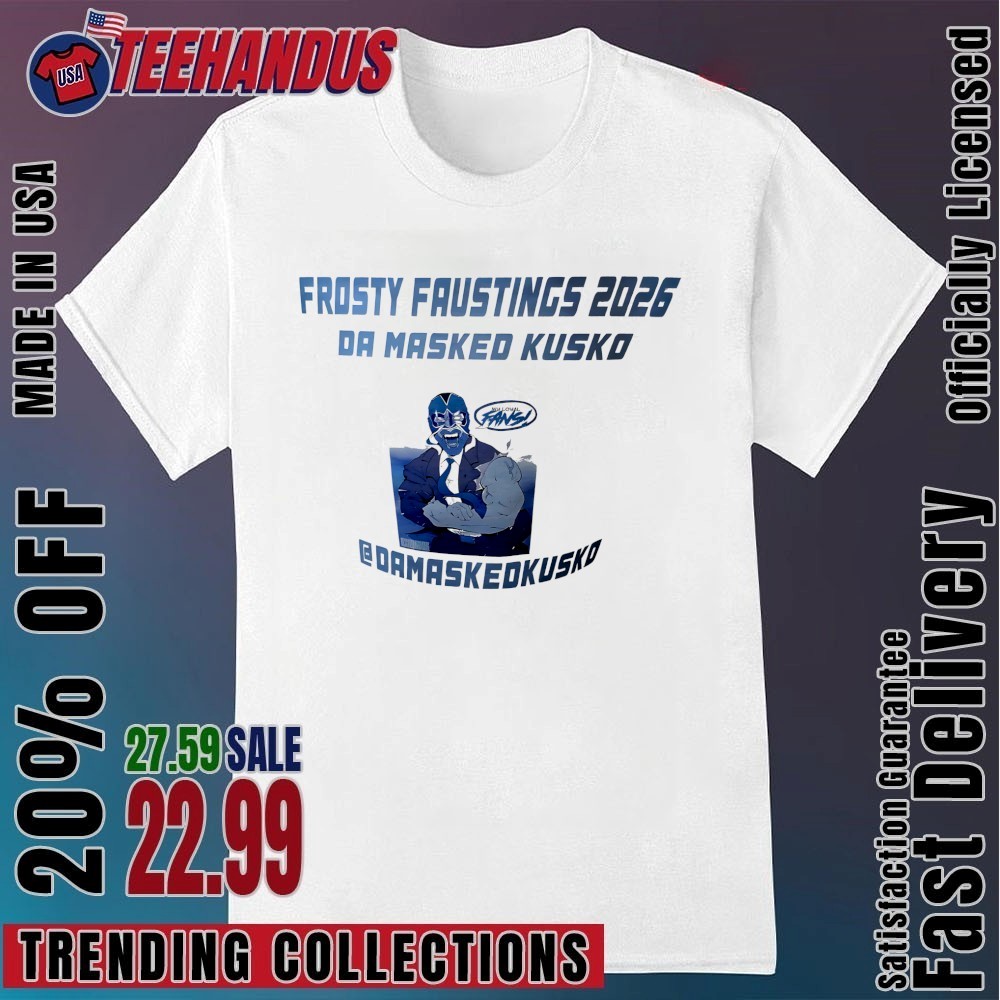 Frosty Faustings 2026 Da Masked Kusko Damaskedkusko shirt, hoodie