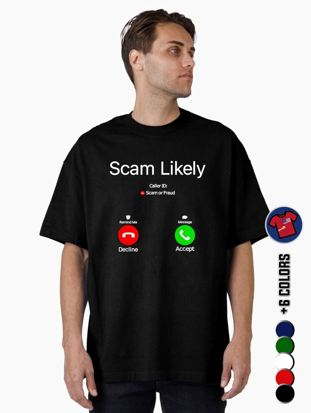 Scam Likely Caller Id Scam Or Fraud Shirt, hoodie, sweater, long sleeve and  tank top