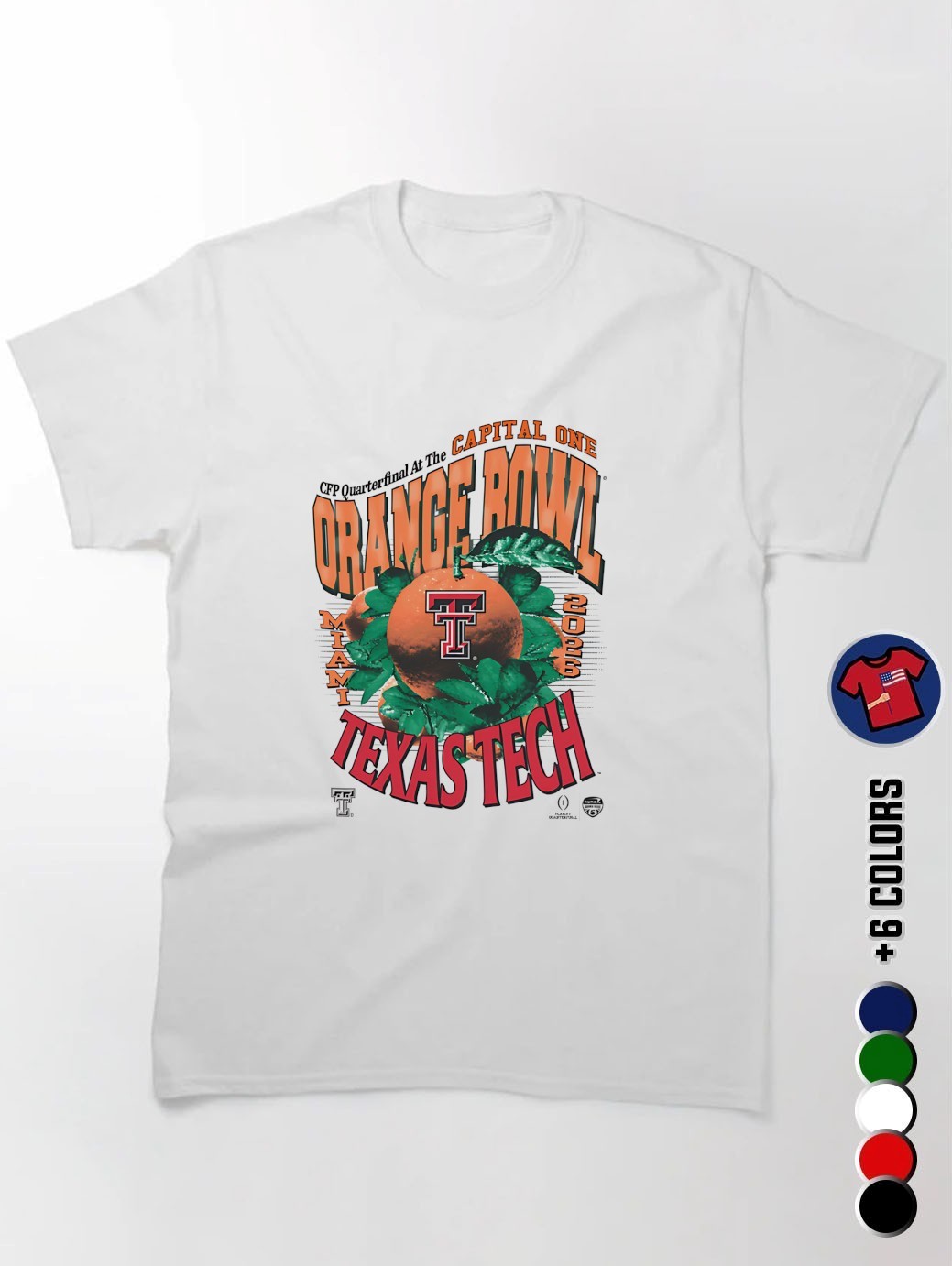 Texas Tech Orange Bowl CFP Quarterfinal At The Capital One Shirt