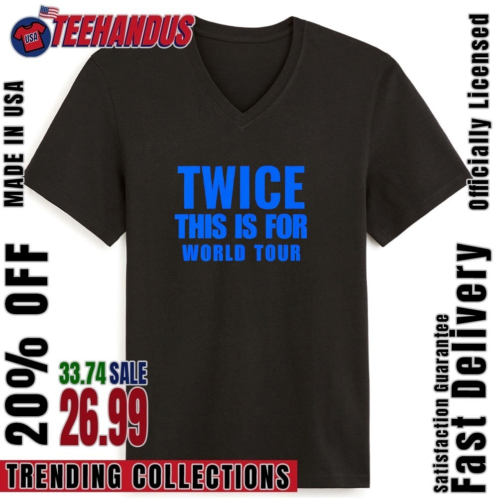 Twice This Is For World Tour Shirt, hoodie, sweater, long sleeve