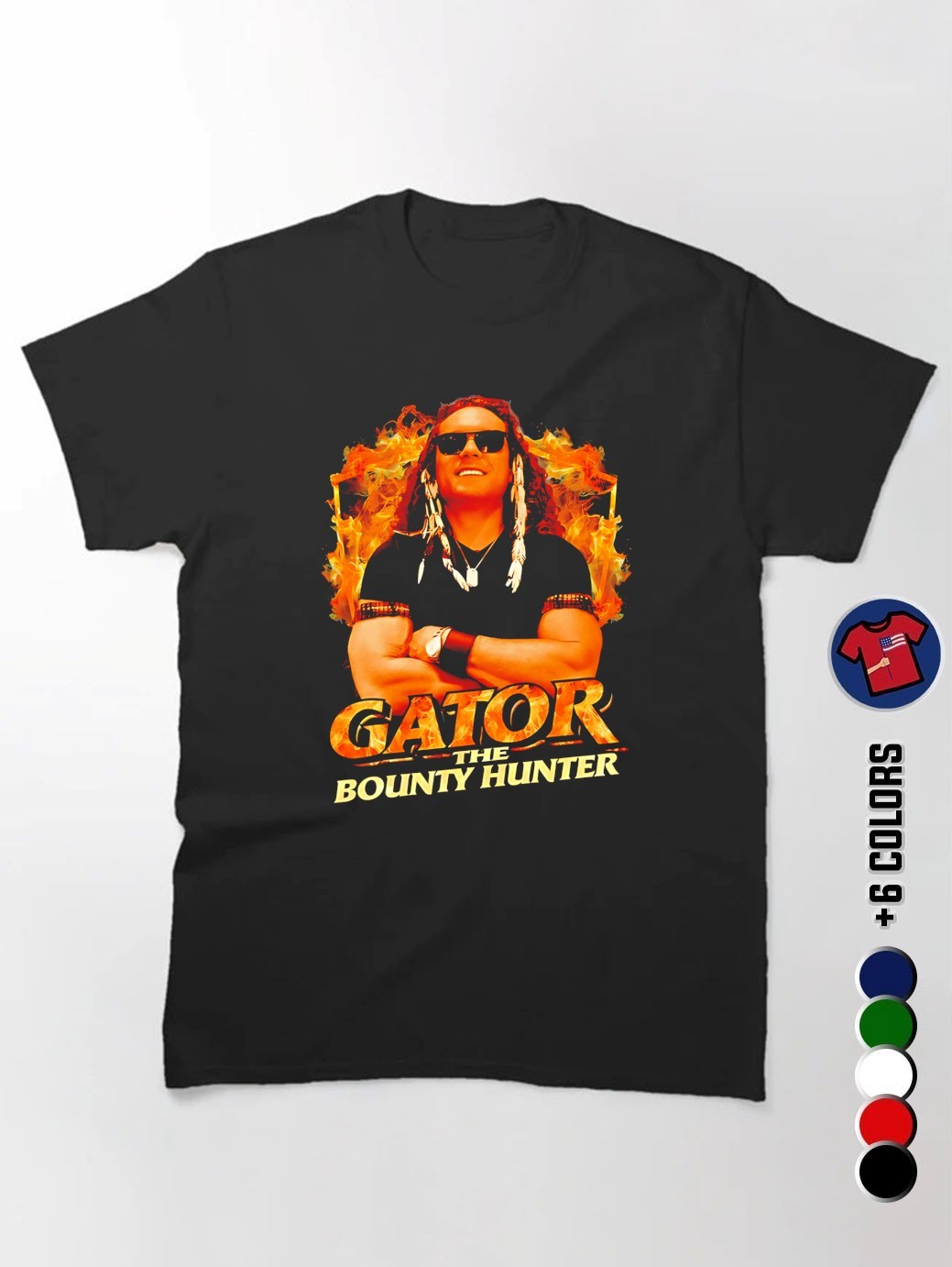 Gator The Bounty Hunter Shirt, hoodie, sweater, long sleeve and